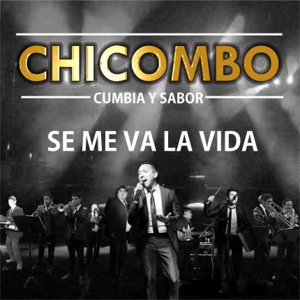 Carátula CHICOMBO - Se me va la vida