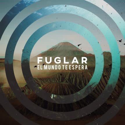 Carátula FUGLAR - El Mundo Te Espera