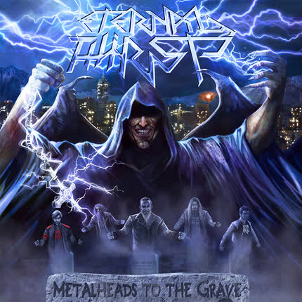 Carátula ETERNAL THIRST - Metalheads To The Grave