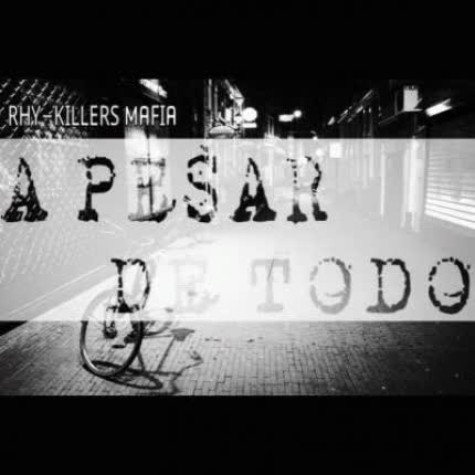 Carátula RHY KILLERS MAFIA - A Pesar De Todo