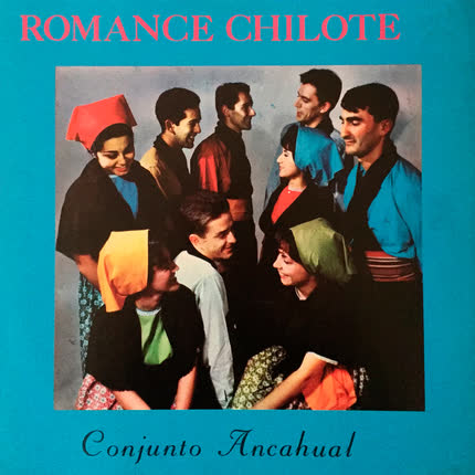 Carátula CONJUNTO ANCAHUAL - Romance Chilote