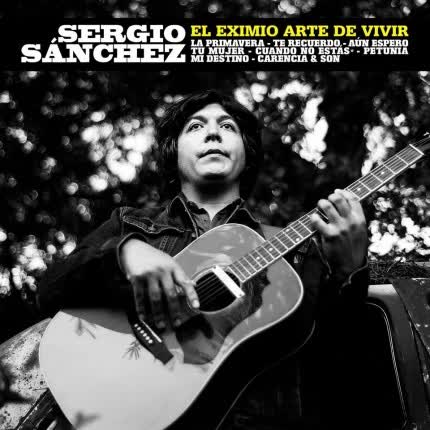 Carátula SERGIO SANCHEZ - El Eximio Arte De Vivir