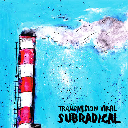 Carátula SUBRADICAL - Transmisión Viral