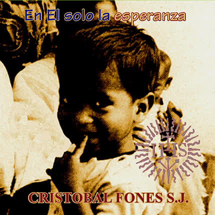Carátula CRISTOBAL FONES SJ - En el solo la esperanza