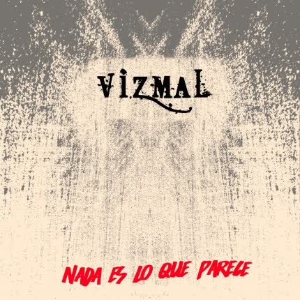 Carátula VIZMAL - Nada es lo que Parece