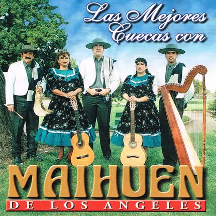 Carátula MAIHUEN DE LOS ANGELES - Las Mejores Cuecas Con Maihuen de los Angeles