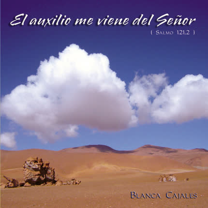 Carátula BLANCA CAJALES - El Auxilio me Viene del Señor
