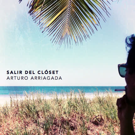 Carátula ARTURO ARRIAGADA - Salir del Clóset