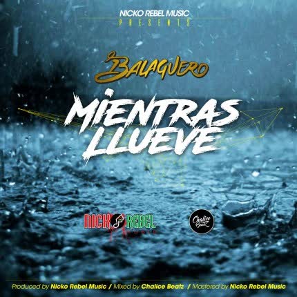 Carátula BALAGUERO - Mientras Llueve