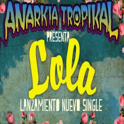 Carátula ANARKIA TROPIKAL - Lola