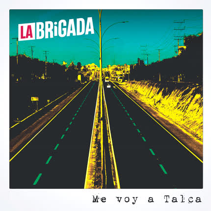 Carátula LA BRIGADA - Me voy a Talca