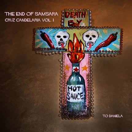 Carátula THE END OF SAMSARA - Cruz Candelaria Vol 1