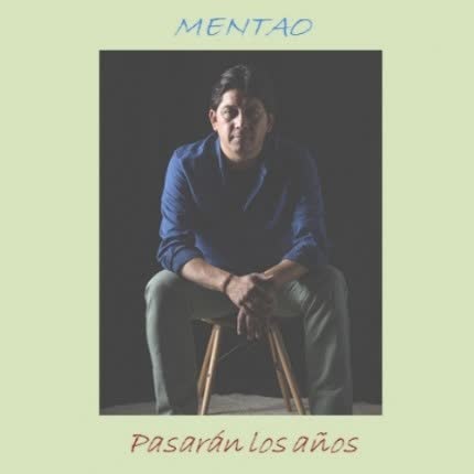 Carátula MENTAO - Pasarán los Años