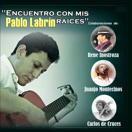 Carátula PABLO LABRIN - Encuentro con mis Raices