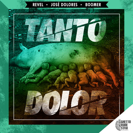 Carátula REVEL / JOSE DOLORES / BOOMER - Tanto Dolor