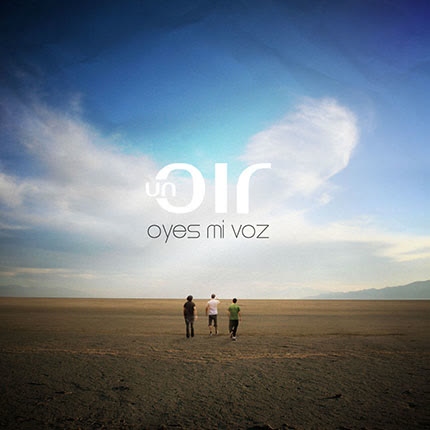 Carátula UN OIR - Oyes Mi Voz