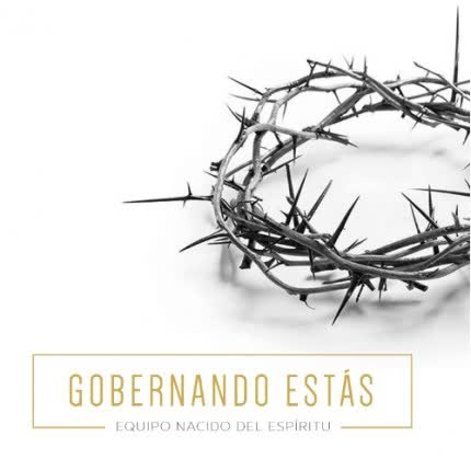 Carátula NACIDO DEL ESPIRITU - Gobernando Estás