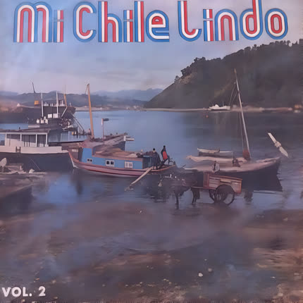 Carátula VARIOS ARTISTAS - Mi Chile Lindo, Vol. 2