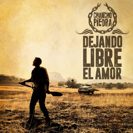 Carátula CHANCHO EN PIEDRA - Dejando Libre el Amor