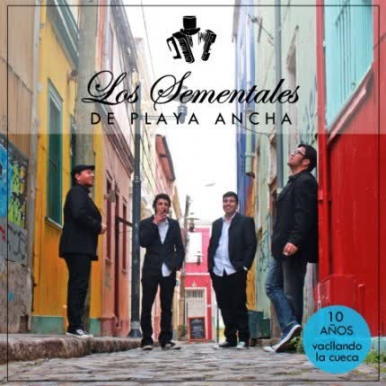 Carátula LOS SEMENTALES DE PLAYA ANCHA - Diez Años Vacilando la Cueca