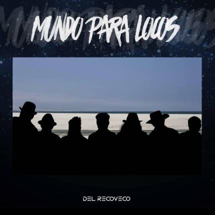Carátula DEL RECOVECO - Mundo Para Locos
