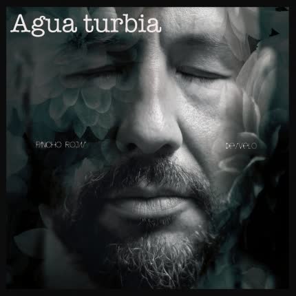 Carátula PANCHO ROJAS - Agua Turbia