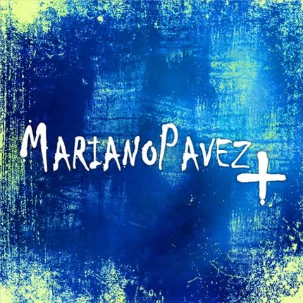 Carátula MARIANO PAVEZ - Mariano Pavez +