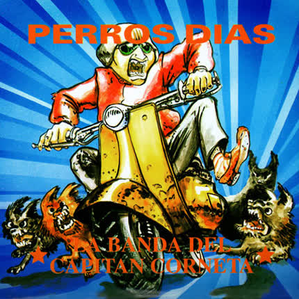 Carátula LA BANDA DEL CAPITAN CORNETA - Perros Días