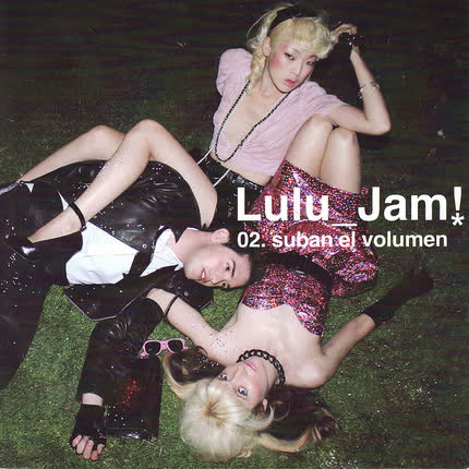 Carátula LULU JAM - Suban el Volumen