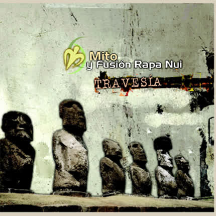 Carátula MITO Y FUSION RAPA NUI - Travesia