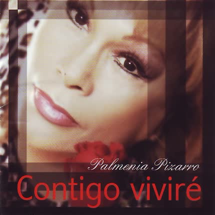 Carátula PALMENIA PIZARRO - Contigo Viviré