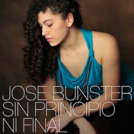 Carátula JOSE BUNSTER - Sin Principio Ni Final