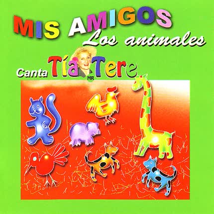 Carátula TIA TERE - Mis Amigos los Animales