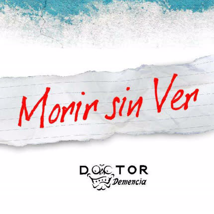Carátula DOCTOR DEMENCIA - Morir Sin Ver