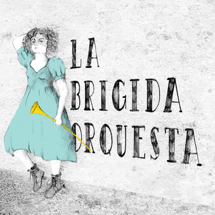 Carátula LA BRIGIDA ORQUESTA - La Brígida Orquesta