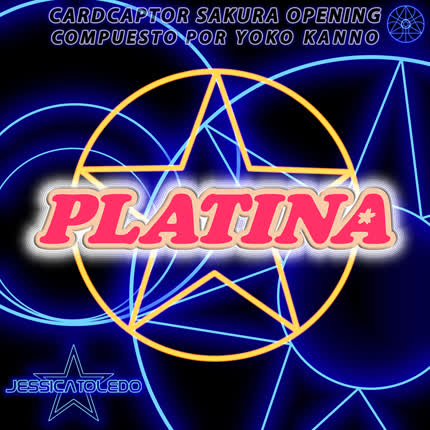 Carátula JESSICA TOLEDO - CardCaptor Sakura Opening PLATINA