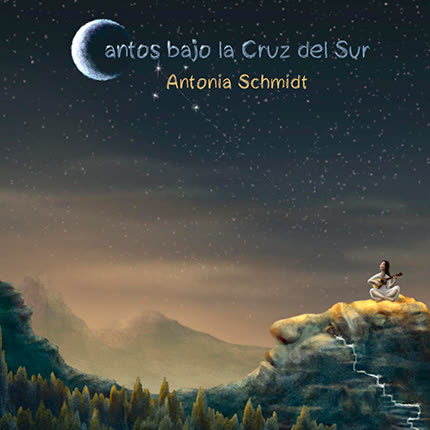 Carátula ANTONIA SCHMIDT - Cantos bajo la cruz del sur