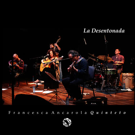 Carátula FRANCESCA ANCAROLA - La Desentonada
