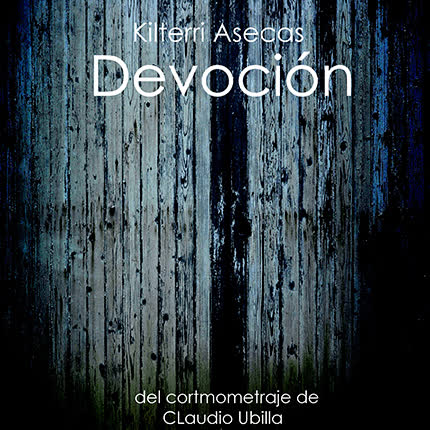 Carátula SEBASTIAN ESPINOZA (KILTERRI ASECAS) - Devoción (Soundtrack)