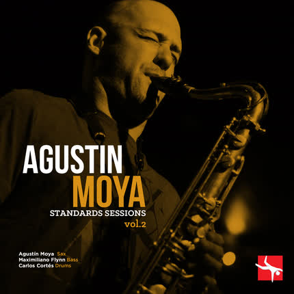 Carátula AGUSTIN MOYA - Standards Sessions Vol. 2