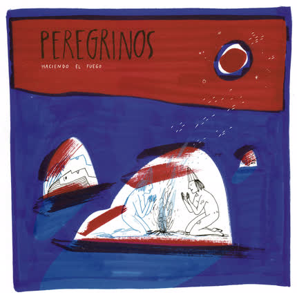 Carátula PEREGRINOS - Haciendo el Fuego