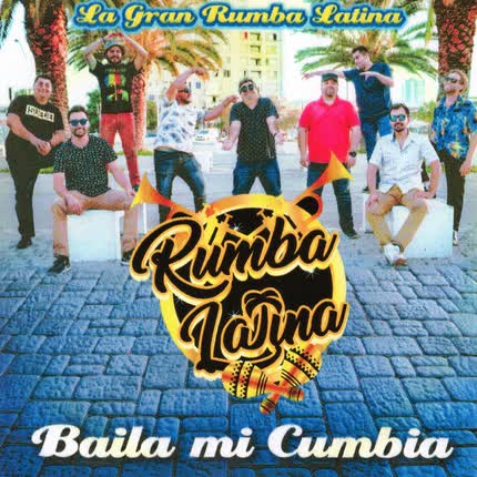 Carátula LA GRAN RUMBA LATINA - Baila Mi Cumbia