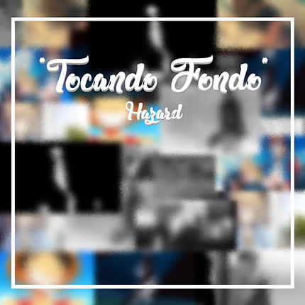 Carátula HAZARD - Tocando Fondo