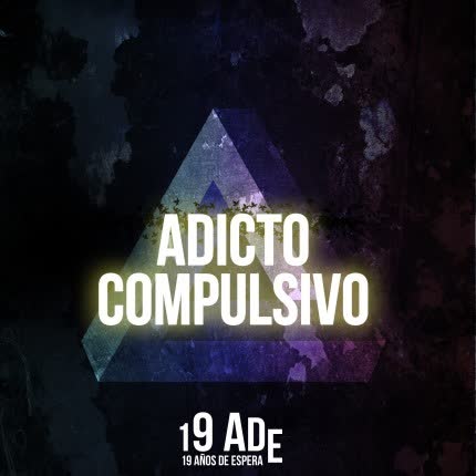 Carátula 19 AÑOS DE ESPERA - Adicto Compulsivo
