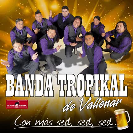 Carátula BANDA TROPIKAL DE VALLENAR - Con Más Sed, Sed, Sed