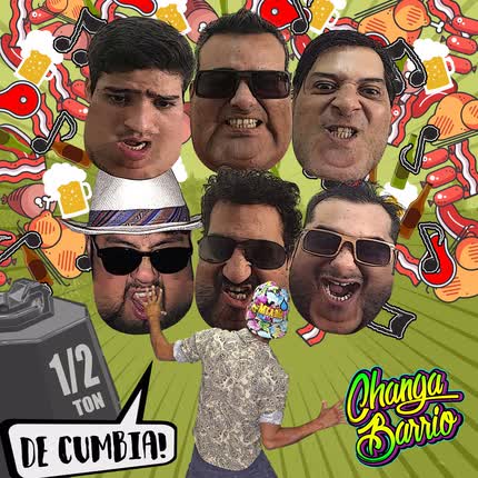 Carátula CHANGA BARRIO - 1/2 Tonelada de Cumbia