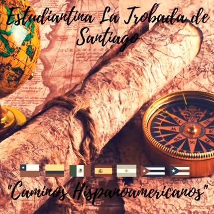 Carátula ESTUDIANTINA LA TROBADA DE SANTIAGO - Caminos Hispanoamericanos