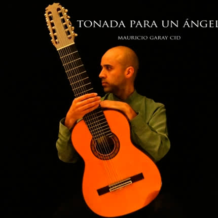Carátula MAURICIO BOSCH PARADELL - Tonada Para un Ángel (Version para Guitarra de 10 cuerdas)