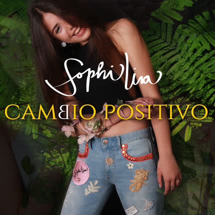Carátula SOPHI LIRA - Cambio Positivo