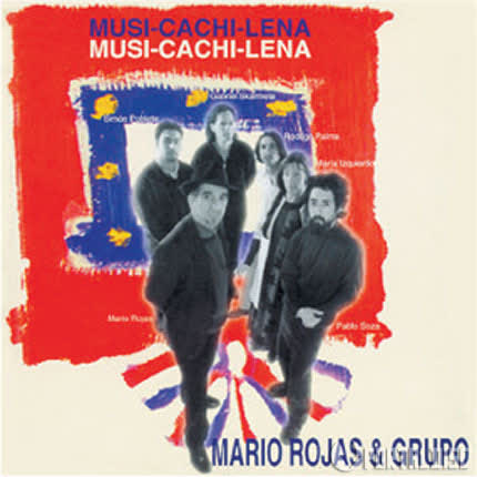 Carátula MARIO ROJAS & GRUPO - Musi - Cachi - Lena